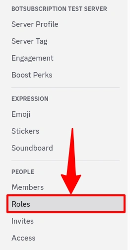 Scroll to People and click Roles in the Discord server settings sidebar