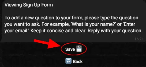 Screenshot illustrating the bot interface for repeating the question/answer steps and the final action of saving the form.