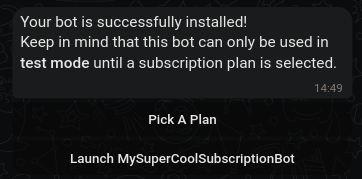 Successfully added a Telegram bot to BotSubscription for managing subscriptions and monetizing groups.